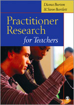 Practitioner Research for Teachers book cover by Diana Burton, Steve Bartlett