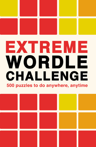 Extreme Wordle Challenge: 500 puzzles to do anywhere, anytime (Puzzle Challenge) book cover by Ivy Press