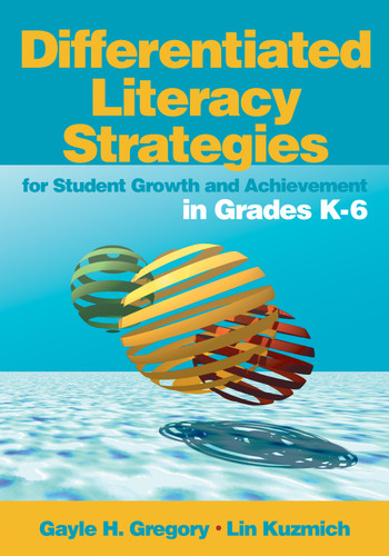 Differentiated Literacy Strategies for Student Growth and Achievement in Grades K-6 book cover by Gayle H. Gregory, Lin Kuzmich