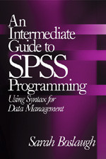 An Intermediate Guide to SPSS Programming: Using Syntax for Data Management book cover by Sarah Boslaugh