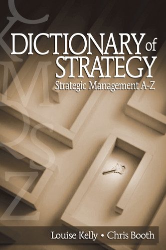 Dictionary of Strategy: Strategic Management A-Z book cover by Louise Kelly, Chris Booth