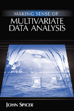 Making Sense of Multivariate Data Analysis: An Intuitive Approach book cover by John Spicer