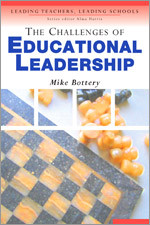 The Challenges of Educational Leadership (Leading Teachers, Leading Schools Series) book cover by Michael Bottery