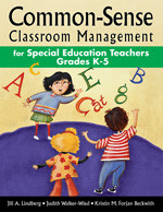 Common-Sense Classroom Management for Special Education Teachers, Grades  K-5 book cover by Jill A. Lindberg, Judith Walker-Wied, Kristin M. Forjan Beckwith