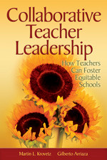 Collaborative Teacher Leadership: How Teachers Can Foster Equitable Schools book cover by 