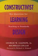 Constructivist Learning Design: Key Questions for Teaching to Standards book cover by George W. Gagnon, Michelle Collay
