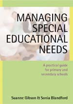 Managing Special Educational Needs: A Practical Guide for Primary and Secondary Schools book cover by Suanne Gibson, Sonia Blandford