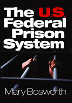 The U.S. Federal Prison System book cover by Mary Bosworth