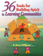 36 Tools for Building Spirit in Learning Communities book cover by R. Bruce Williams