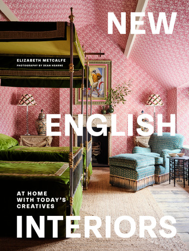 New English Interiors: At Home with Today's Creatives book cover by Elizabeth Metcalfe