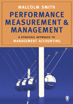 Performance Measurement and Management: A Strategic Approach to Management Accounting book cover by Malcolm Smith