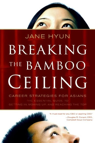 Breaking the Bamboo Ceiling: Career Strategies for Asians book cover by Jane Hyun