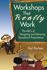 Workshops That Really Work: The ABC’s of Designing and Delivering Sensational Presentations book cover by Hal Portner