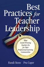 Best Practices for Teacher Leadership: What Award-Winning Teachers Do for Their Professional Learning Communities book cover by Randi Stone, Pru Cuper