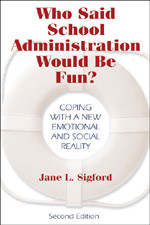 Who Said School Administration Would Be Fun?: Coping With a New Emotional and Social Reality book cover by Jane L. Sigford
