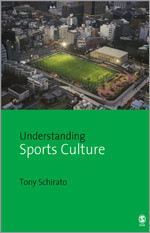 Understanding Sports Culture (Understanding Contemporary Culture series) book cover by Tony Schirato