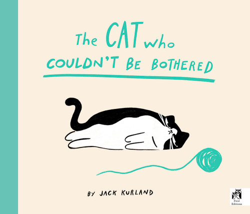 The Cat Who Couldn't Be Bothered book cover by Jack Kurland