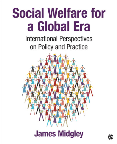 Social Welfare for a Global Era: International Perspectives on Policy and Practice book cover by James Midgley