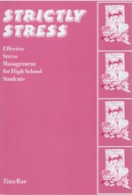 Strictly Stress: Effective Stress Management: A Series of 12 Sessions for High School Students (Lucky Duck Books) book cover by Tina Rae