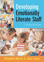 Developing Emotionally Literate Staff: A Practical Guide book cover by Elizabeth Morris, Julie Casey