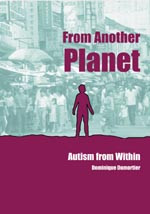 From Another Planet: Autism from Within (Lucky Duck Books) book cover by Dominique Dumortier