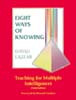 Eight Ways of Knowing: Teaching for Multiple Intelligences book cover by David Lazear