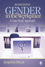Gender in the Workplace: A Case Study Approach book cover by Jacqueline DeLaat