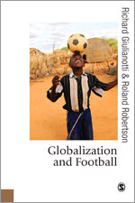 Globalization and Football (Published in association with Theory, Culture & Society) book cover by Richard Giulianotti, Roland Robertson