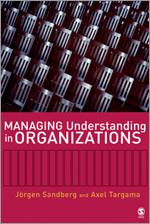 Managing Understanding in Organizations book cover by Jorgen Sandberg, Axel Targama