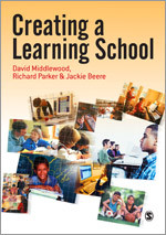 Creating a Learning School book cover by David Middlewood, Richard Parker, Jackie Beere OBE