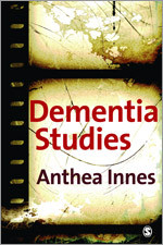 Dementia Studies: A Social Science Perspective book cover by Anthea Innes