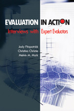 Evaluation in Action: Interviews With Expert Evaluators book cover by Jody Fitzpatrick, Christina Christie, Melvin M. Mark