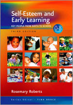 Self-Esteem and Early Learning: Key People from Birth to School (Zero to Eight) book cover by Rosemary Roberts