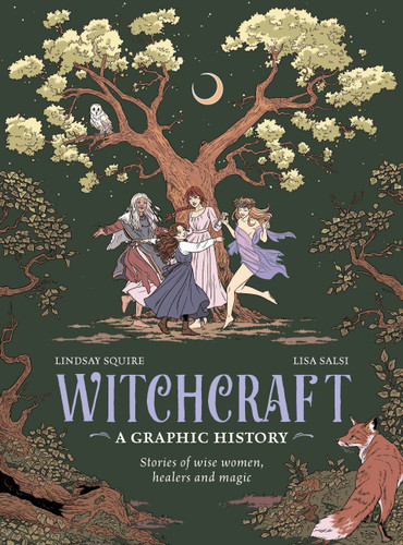Witchcraft: A Graphic History: Stories of wise women, healers and magic (Graphic MBS) book cover by Lindsay Squire