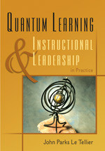 Quantum Learning & Instructional Leadership in Practice book cover by John Parks Le Tellier