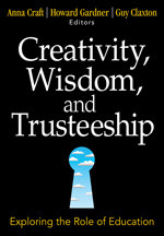 Creativity, Wisdom, and Trusteeship: Exploring the Role of Education book cover by 
