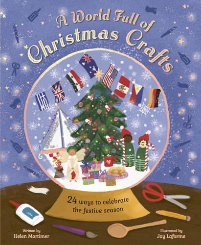 A World Full of Christmas Crafts: 24 ways to celebrate the festive season book cover by Helen Mortimer