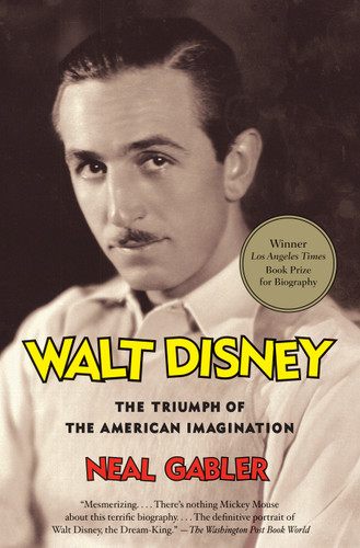 Walt Disney: The Triumph of the American Imagination book cover by Neal Gabler