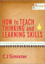 How to Teach Thinking and Learning Skills: A Practical Programme for the Whole School book cover by CJ Simister