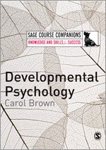 Developmental Psychology: A Course Companion (SAGE Course Companions series) book cover by Carol Brown