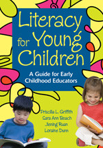 Literacy for Young Children: A Guide for Early Childhood Educators book cover by Priscilla L. Griffith, Sara Ann Beach, Jiening Ruan, Loraine Dunn