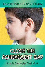 Close the Achievement Gap: Simple Strategies That Work (In A Nutshell Series) book cover by Brian M. Pete, Robin J. Fogarty