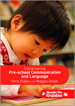 Developing Pre-school Communication and Language (Hands on Guides) book cover by Chris Dukes, Maggie Smith