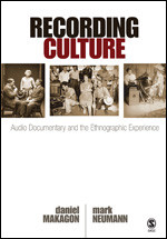 Recording Culture: Audio Documentary and the Ethnographic Experience (Qualitative Research Methods) book cover by Daniel Makagon, Mark Neumann
