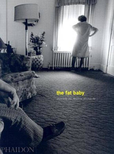 Eugene Richards; The Fat Baby book cover by 