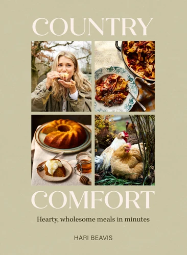 Country Comfort: Hearty, wholesome meals in minutes - The Sunday Times Bestseller book cover by Hari Beavis