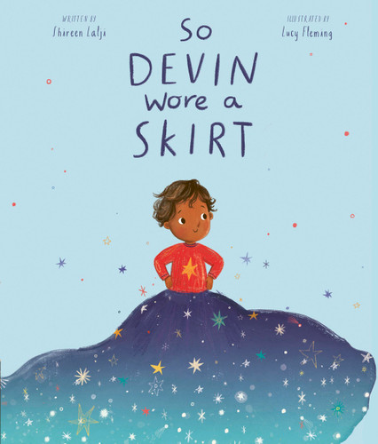 So Devin Wore a Skirt book cover by Shireen Lalji