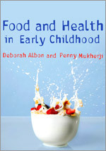 Food and Health in Early Childhood: A Holistic Approach book cover by Deborah Albon, Penny Mukherji