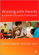 Working with Parents: A Guide for Education Professionals book cover by Carmel Digman, Sue Soan