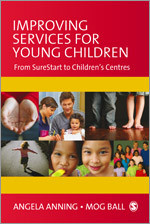 Improving Services for Young Children: From Sure Start to Children′s Centres book cover by 